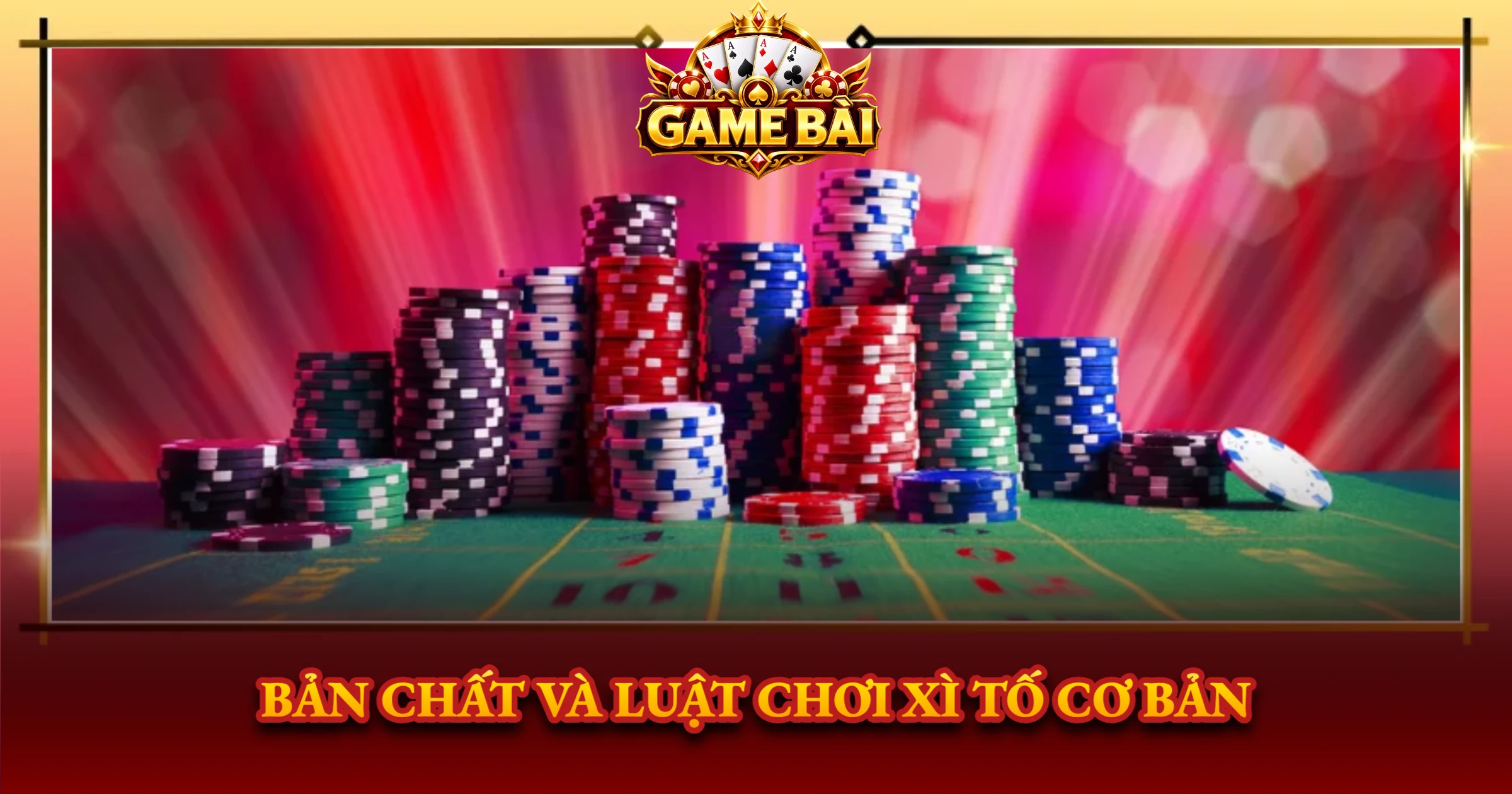 Bản Chất Và Luật Chơi Xì Tố Cơ Bản