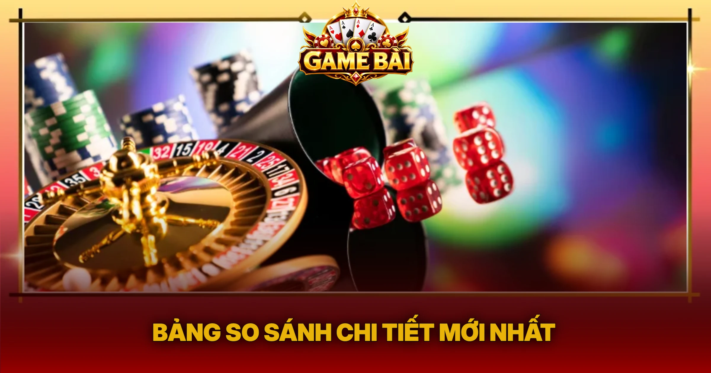 Bảng So Sánh Chi Tiết Mới Nhất
