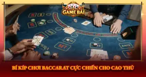 Bi Kip Choi Baccarat Cuc Chien Cho Cao Thu Img