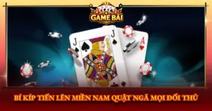 Bi Kip Tien Len Mien Nam Quat Nga Moi Doi Thu Img