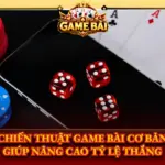 Chien Thuat Game Bai Co Ban Giup Nang Cao Ty Le Thang Img