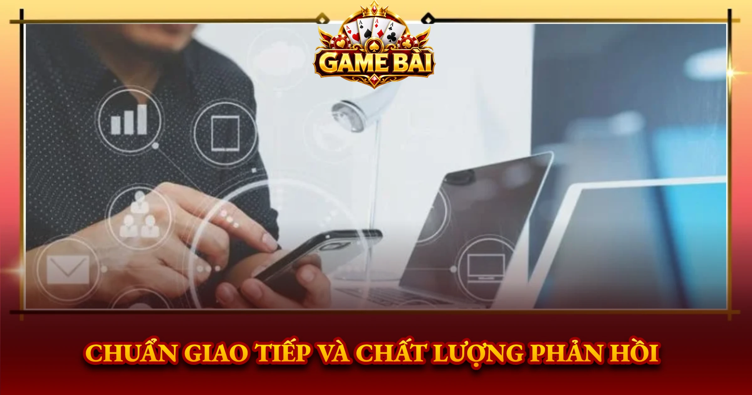Chuẩn Giao Tiếp Và Chất Lượng Phản Hồi