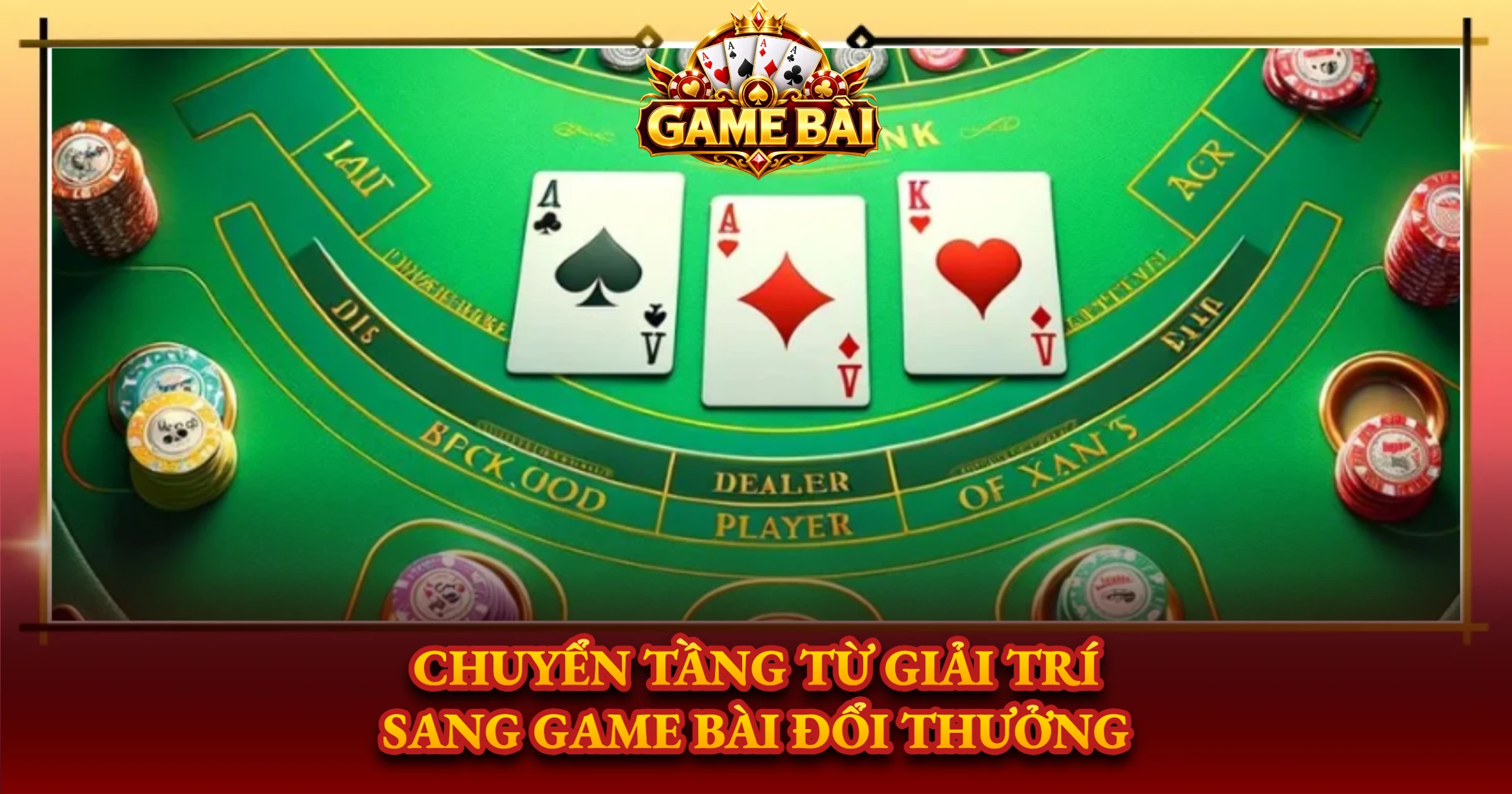 Chuyển Tầng Từ Giải Trí Sang Game Bài Đổi Thưởng