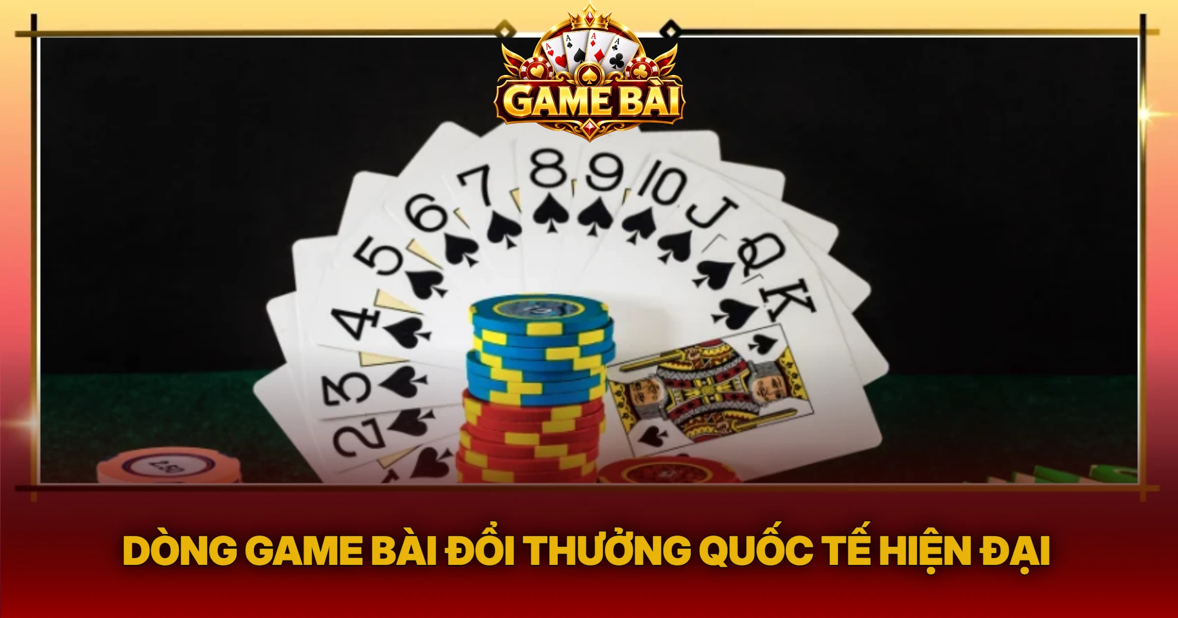 Dòng Game Bài Đổi Thưởng Quốc Tế Hiện Đại