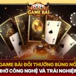 Game Bai Doi Thuong Bung No Nho Cong Nghe Va Trai Nghiem Img