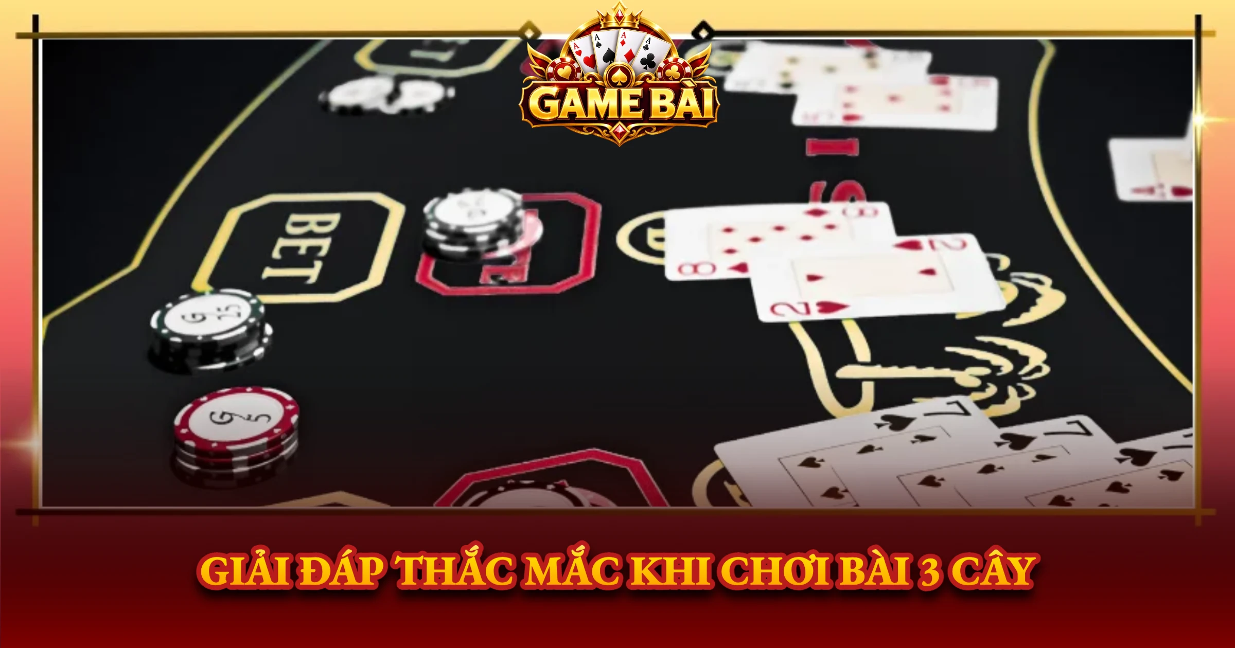 Giải Đáp Thắc Mắc Khi Chơi Bài 3 Cây