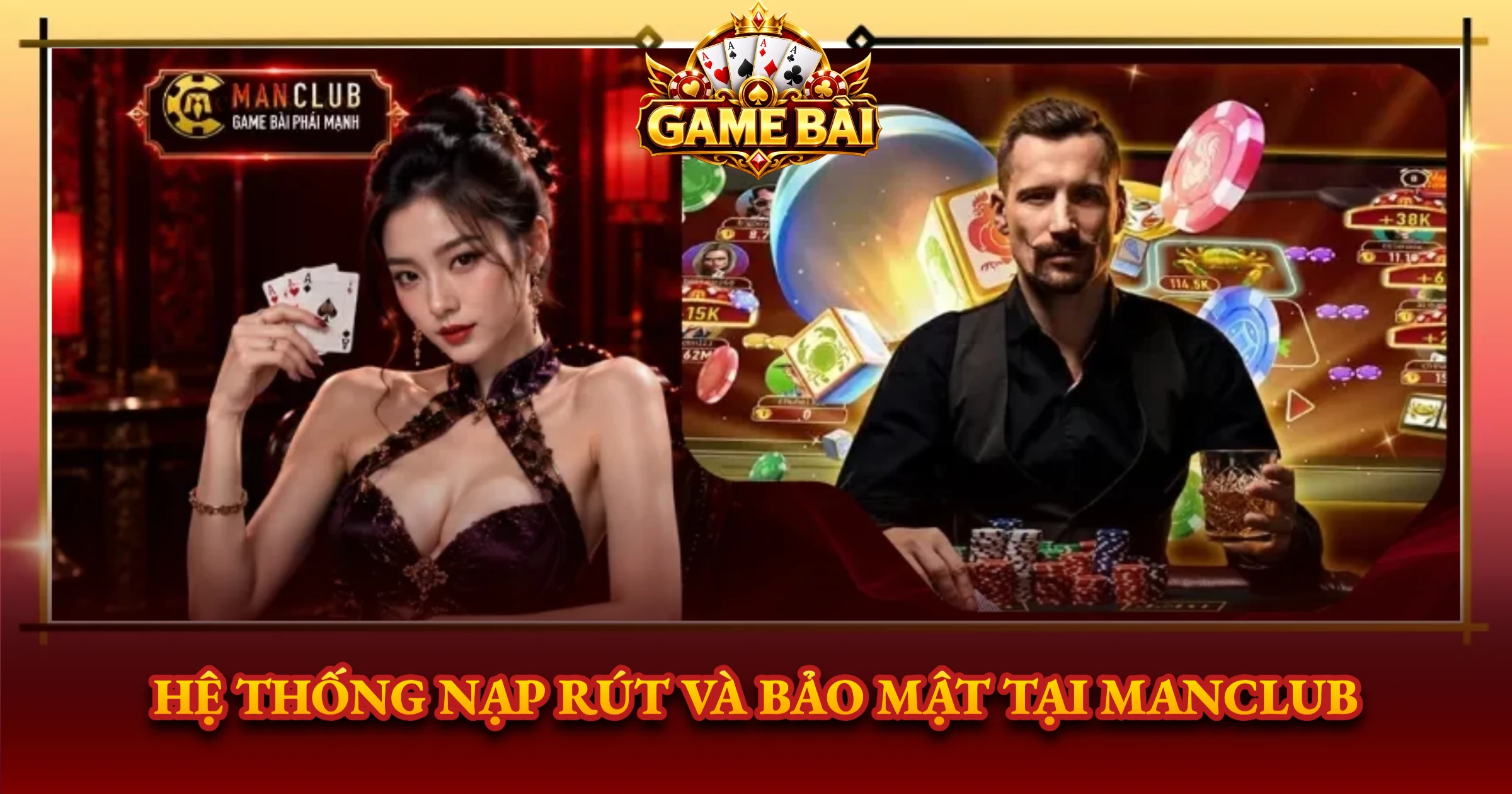 Hệ Thống Nạp Rút Và Bảo Mật Tại Manclub