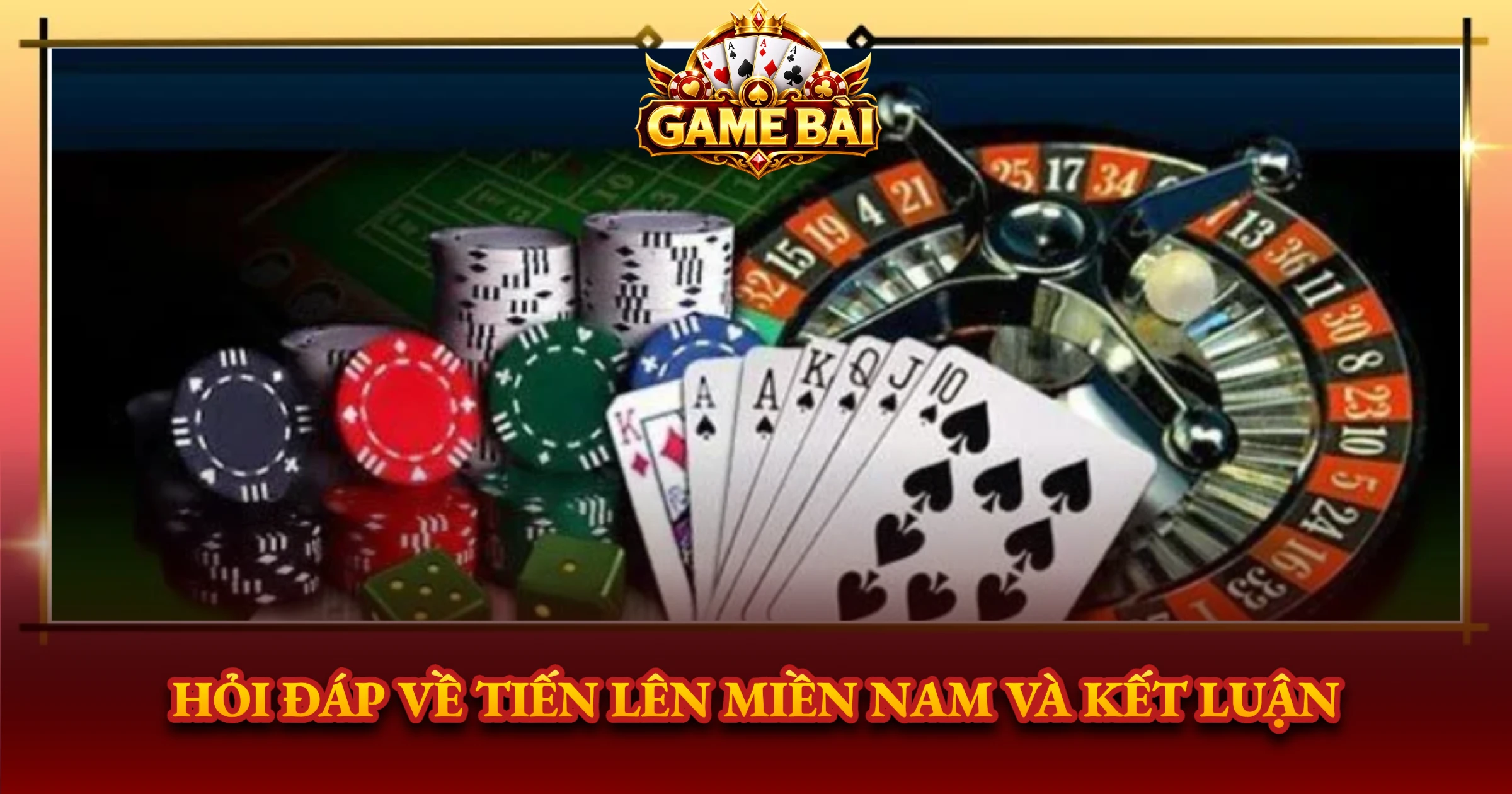 Hỏi Đáp Về Tiến Lên Miền Nam Và Kết Luận
