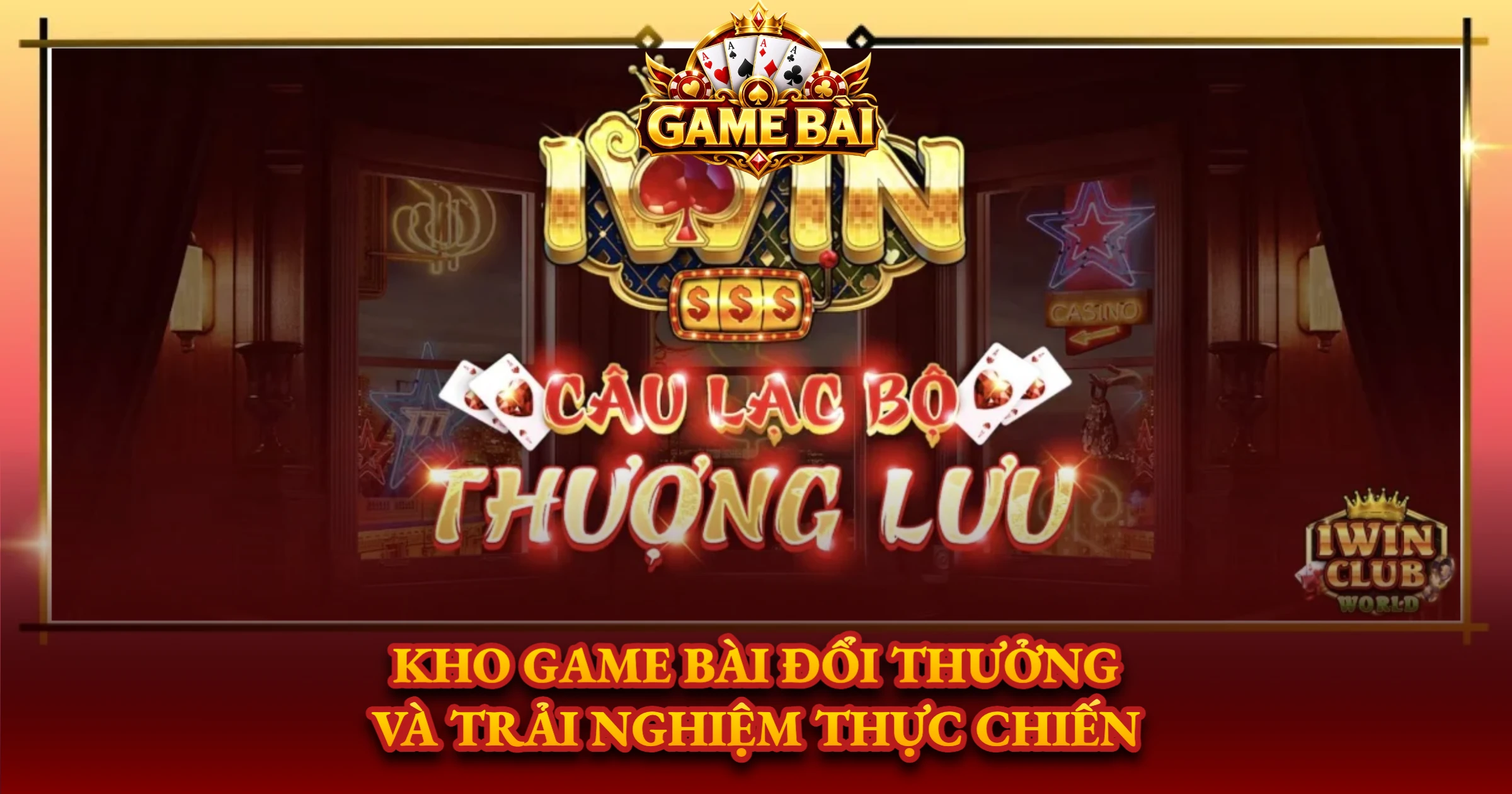 Review Đánh Giá iWin Chi Tiết Cho Sòng Game Bài Online 2 Kho Game Bài Đổi Thưởng Và Trải Nghiệm Thực Chiến