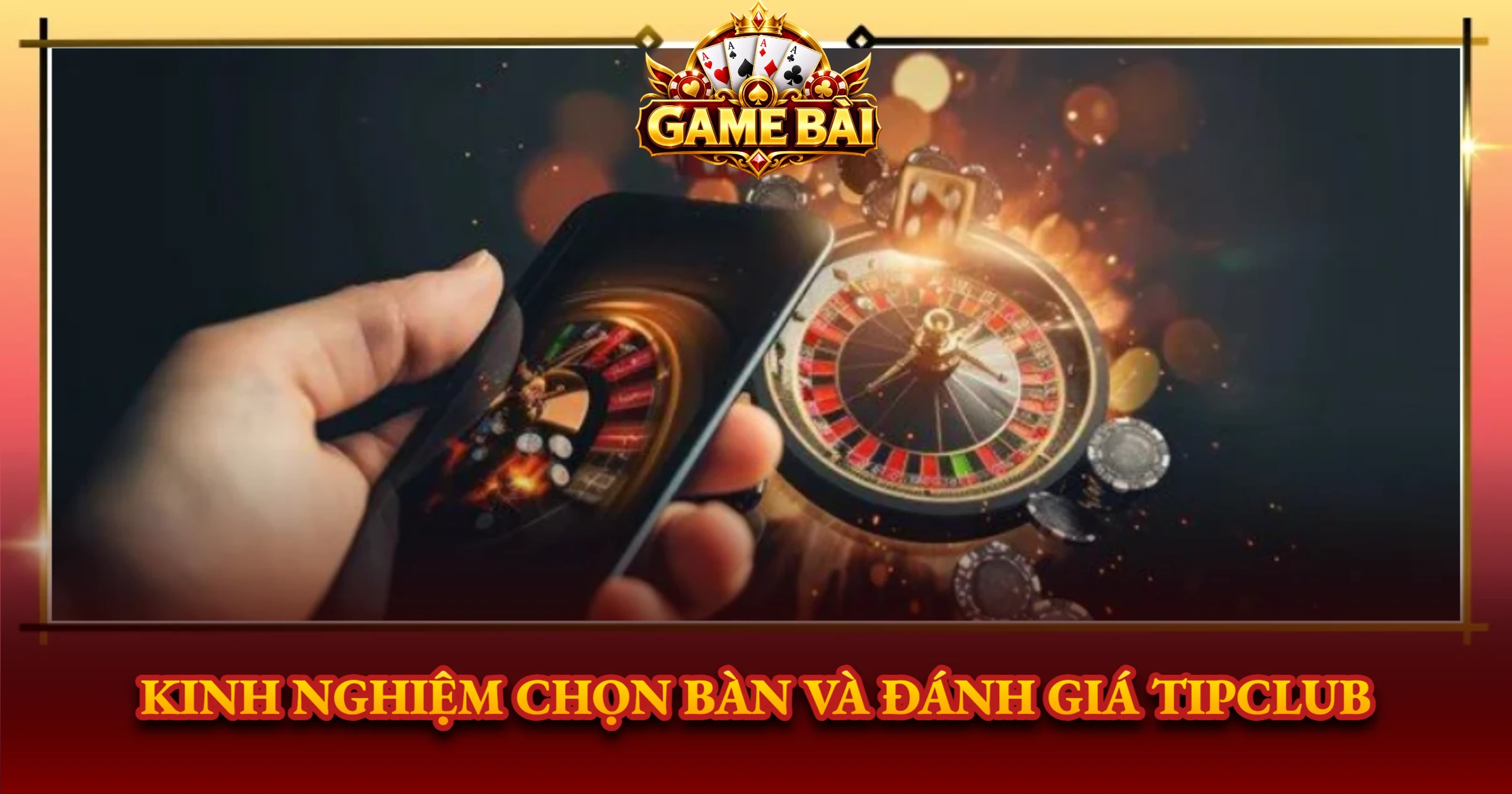 Tipclub Review Đánh Giá Cổng Game Bài Đổi Thưởng 4 Kinh Nghiệm Chọn Bàn Và Đánh Giá Tipclub