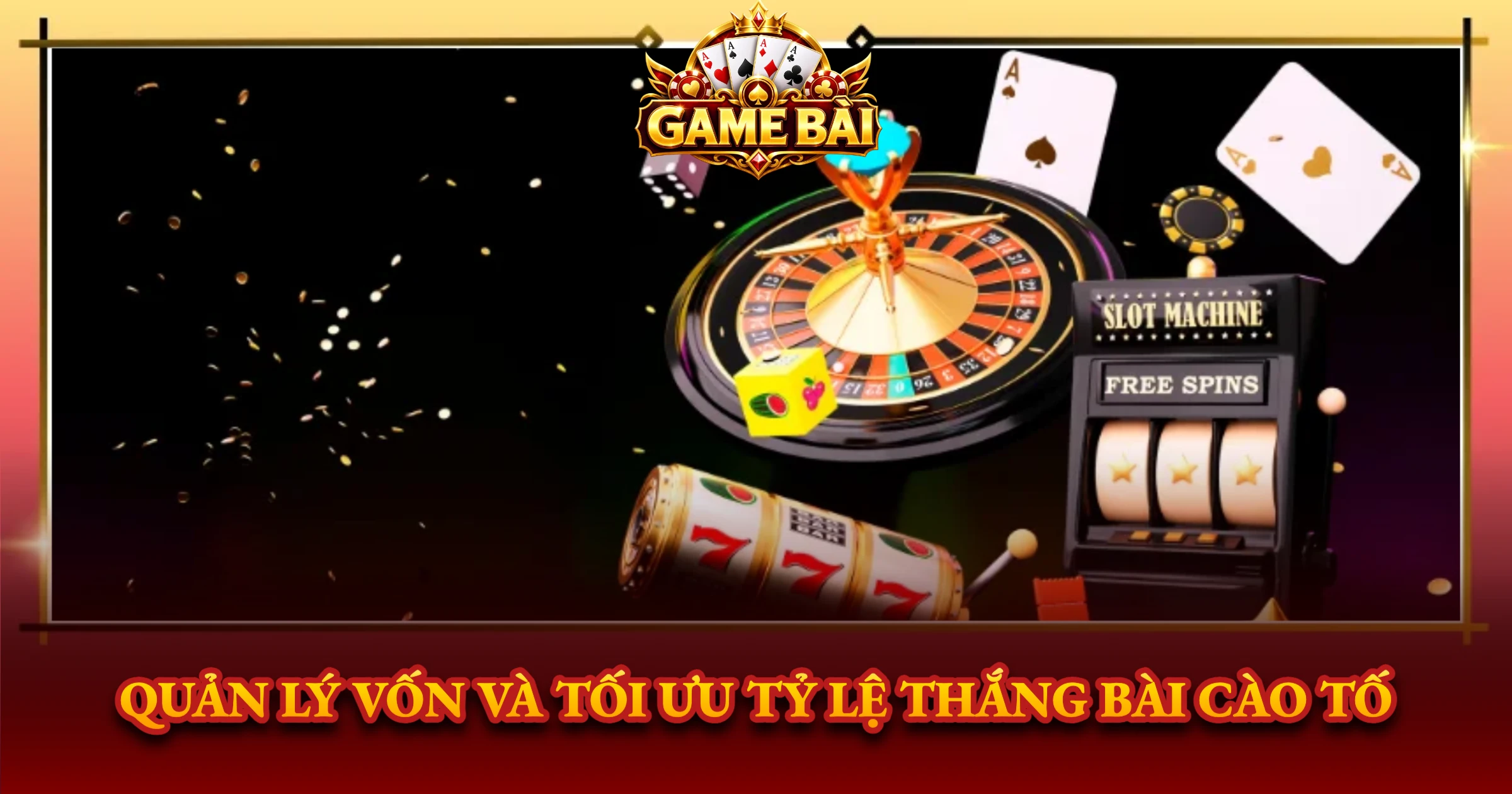 Cào Tố Bí Kíp Chơi Luôn Thắng Cho Cao Thủ Game Bài 3 Quản Lý Vốn Và Tối Ưu Tỷ Lệ Thắng Bài Cào Tố