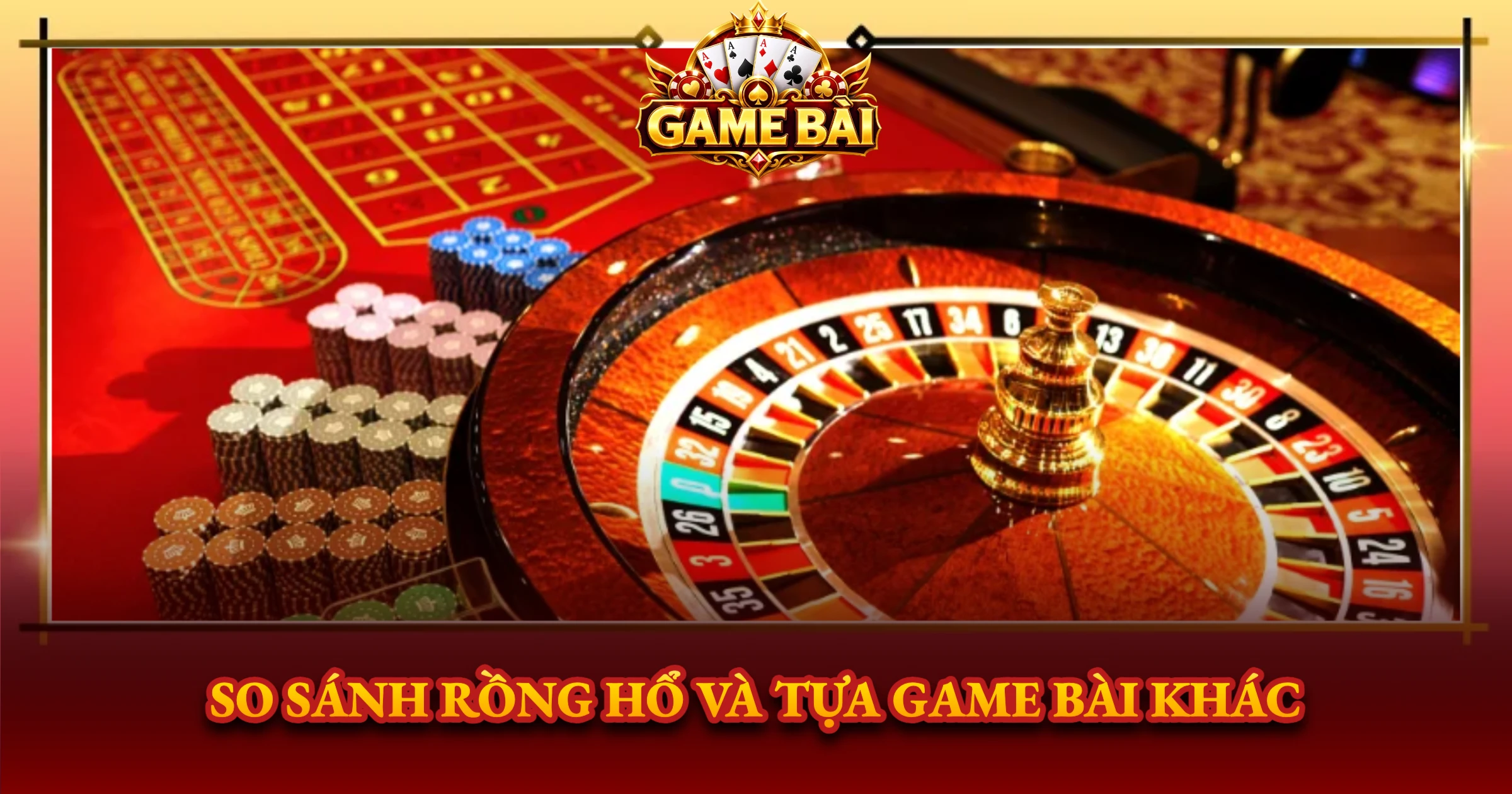 Bí Kíp Chơi Rồng Hổ Luôn Thắng Cho Cao Thủ 2 So Sánh Rồng Hổ Và Tựa Game Bài Khác