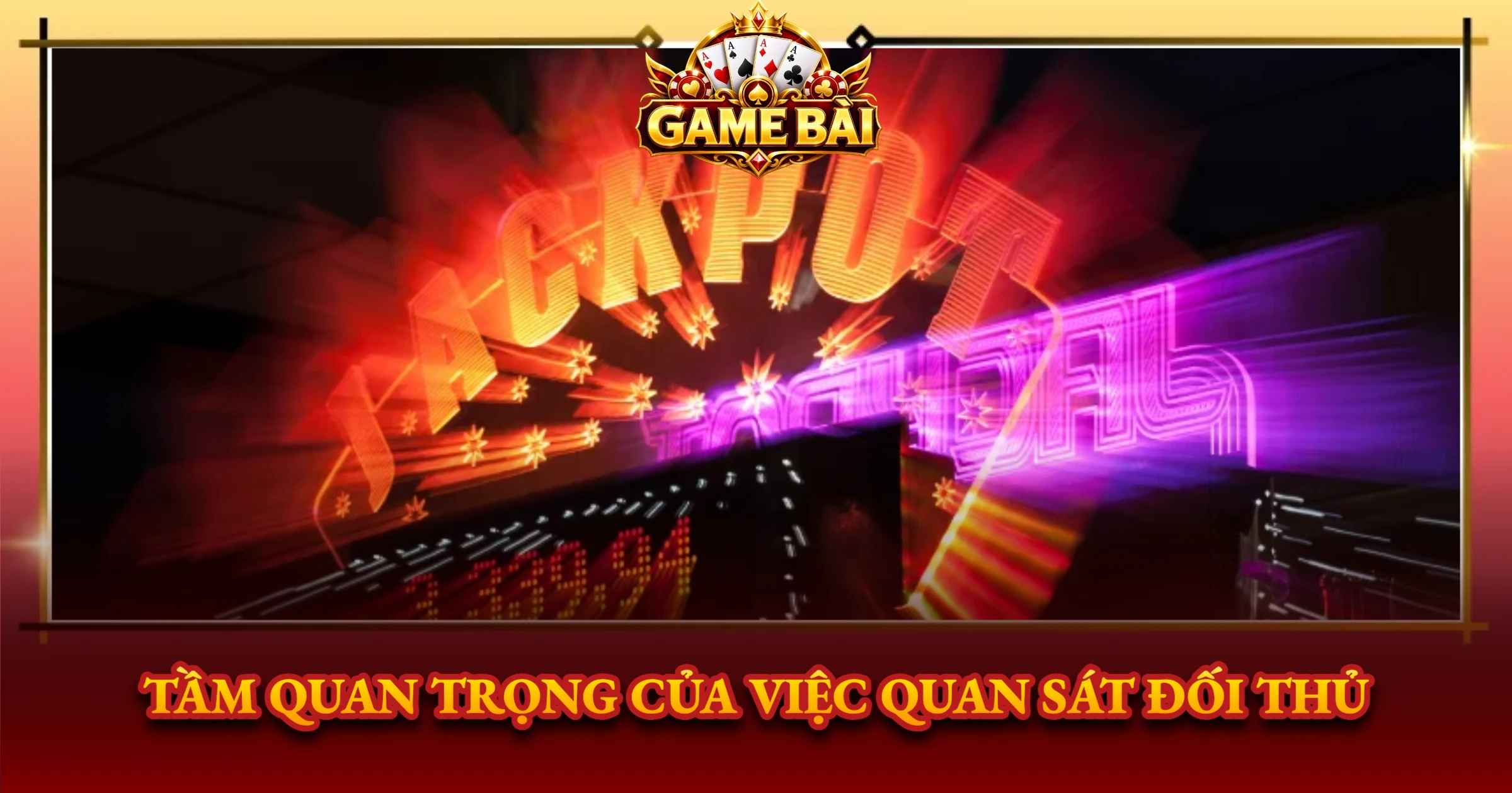 Tầm Quan Trọng Của Việc Quan Sát Đối Thủ