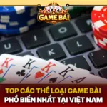 Top Cac The Loai Game Bai Pho Bien Nhat Tai Viet Nam Img