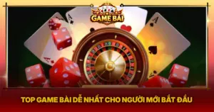 Top Game Bai De Nhat Cho Nguoi Moi Bat Dau Img